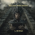 Cover: 501 Laws #5 Aztec Volume - Legal Scholar Academy