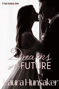 Cover: Dreams of the Future (Fatal Instincts, #2.5) - Laura Hunsaker