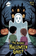 Cover: The Invisible Halloween Ghost - Bright Minds Reads