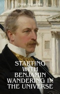 Cover: Starting With Benjamin Wandering in the Universe - Diana Fernandes
