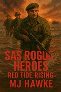 Cover: Red Tide Rising (S.A.S Rogue Heros, #2) - MJ Hawke