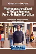 Cover: Microaggressions Faced by African American Faculty in Higher Education - IGI Global