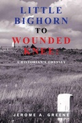 Cover: LITTLE BIGHORN TO WOUNDED KNEE: - AUTHORHOUSE