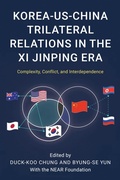 Cover: Korea-US-China Trilateral Relations in the Xi Jinping Era - Rowman & Littlefield Publishers