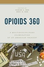 Cover: Opioids 360 - Rowman & Littlefield