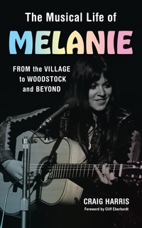 Enlarge image Cover: The Musical Life of Melanie - Rowman & Littlefield Publishers