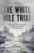 Cover: The White Mile Trial - Rowman & Littlefield Publishers