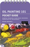 Cover: Oil Painting 101: Pocket Guide - Rocky Nook