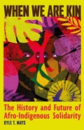 Cover: When We Are Kin - Haymarket Books