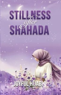 Abbildung von: Stillness After Shahada - BookWave Publishing