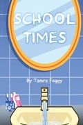Cover: School Times - Ewings Publishing LLC
