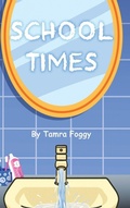 Cover: School Times - Ewings Publishing LLC