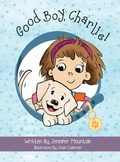 Cover: Good Boy, Charlie! - Fulton Books