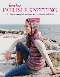 Abbildung von: Fearless Fair Isle Knitting - The Taunton Press