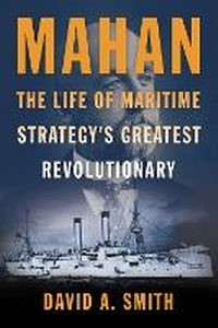 Enlarge image Cover: Mahan - Naval Institute Press