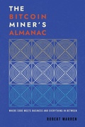 Cover: The Bitcoin Miner's Almanac - Bitcoin Magazine Books