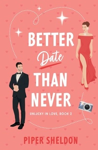 Enlarge image Cover: Better Date Than Never - Piper Sheldon