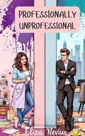Cover: Professionally Unprofessional - Phantom Publishing LLC