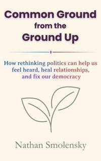 Abbildung von: Common Ground from the Ground Up - UniFire Publications LLC