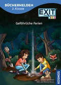 Cover: EXIT&reg; - Das Buch Kids, B&uuml;cherhelden 2. Klasse, Gef&auml;hrliche Ferien - Kosmos