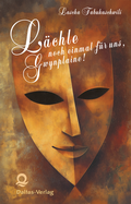 Cover: L&auml;chle noch einmal f&uuml;r uns Gwynplaine! - Daltas-Verlag