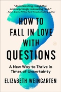 Cover: How to Fall in Love with Questions - HarperOne