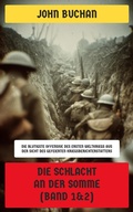 Cover: Die Schlacht an der Somme (Band 1&2) - Neu &uuml;bersetzt Verlag