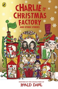 Abbildung von: Charlie and the Christmas Factory - Puffin