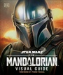 Cover: Star Wars The Mandalorian Visual Guide - DK