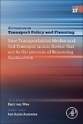 Cover: New Transportation Modes and 'Old' Transportation Modes that are in the Process of Renewing Themselves: Volume 17 - Academic Press