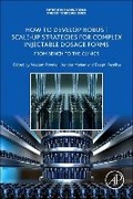 Cover: How to Develop Robust Scale-up Strategies for Complex Injectable Dosage Forms - Academic Press