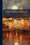 Cover: The Foreign Minister - Hutson Street Press