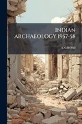 Cover: Indian Archaeology 1957-58 - Hutson Street Press