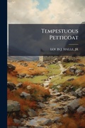 Cover: Tempestuous Petticoat - Hutson Street Press