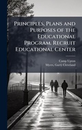 Cover: Principles, Plans and Purposes of the Educational Program. Recruit Educational Center - Hutson Street Press