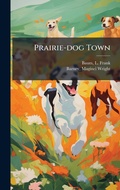 Cover: Prairie-dog Town - Hutson Street Press