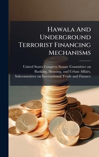 Abbildung von: Hawala And Underground Terrorist Financing Mechanisms - Hutson Street Press