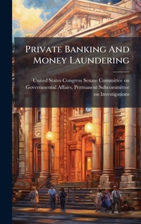 Abbildung von: Private Banking And Money Laundering - Hutson Street Press