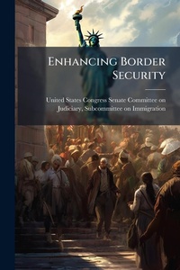 Abbildung von: Enhancing Border Security - Hutson Street Press