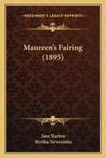 Cover: Maureen's Fairing (1895) - Kessinger Publishing