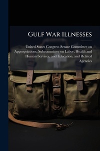 Abbildung von: Gulf War Illnesses - Hutson Street Press