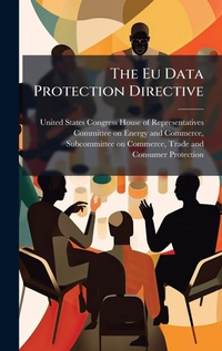 Abbildung von: The Eu Data Protection Directive - Hutson Street Press