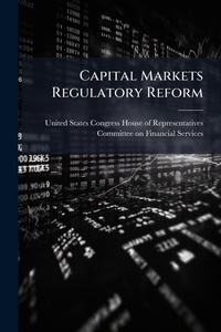 Abbildung von: Capital Markets Regulatory Reform - Hutson Street Press