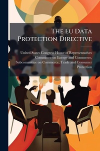 Abbildung von: The Eu Data Protection Directive - Hutson Street Press