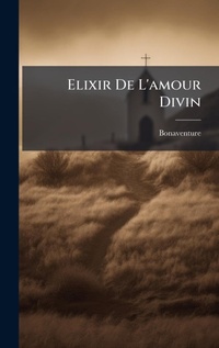 Enlarge image Cover: Elixir De L'amour Divin - Hutson Street Press