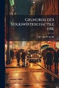 Cover: Grundriss der Volkswirthschaftslehre - Hutson Street Press