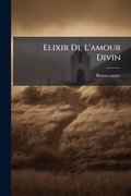 Cover: Elixir De L'amour Divin - Hutson Street Press