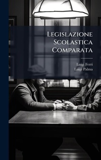 Abbildung von: Legislazione Scolastica Comparata - Hutson Street Press