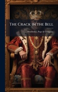 Cover: The Crack in the Bell - Hutson Street Press