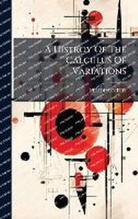 Abbildung von: A Histroy Of The Calculus Of Variations - Hutson Street Press